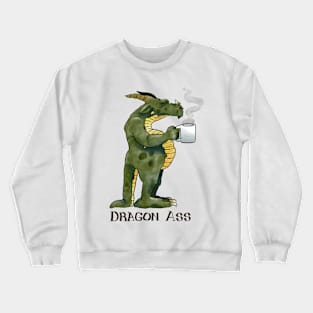 Dragon Ass Crewneck Sweatshirt